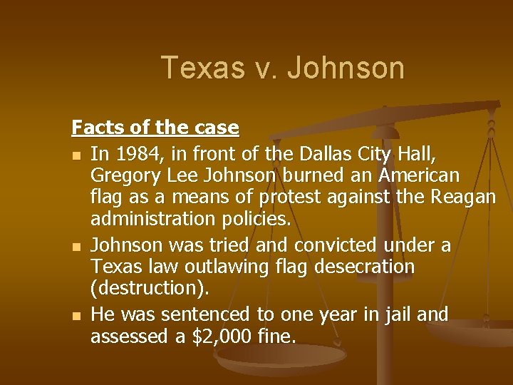 Texas v. Johnson Facts of the case n In 1984, in front of the