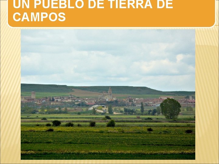 UN PUEBLO DE TIERRA DE CAMPOS 