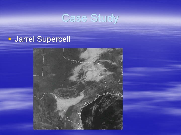 Case Study § Jarrel Supercell 