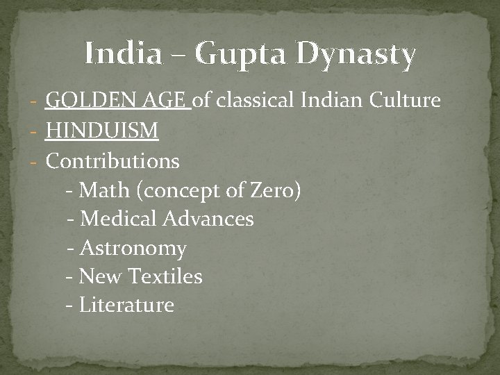 India – Gupta Dynasty - GOLDEN AGE of classical Indian Culture - HINDUISM -