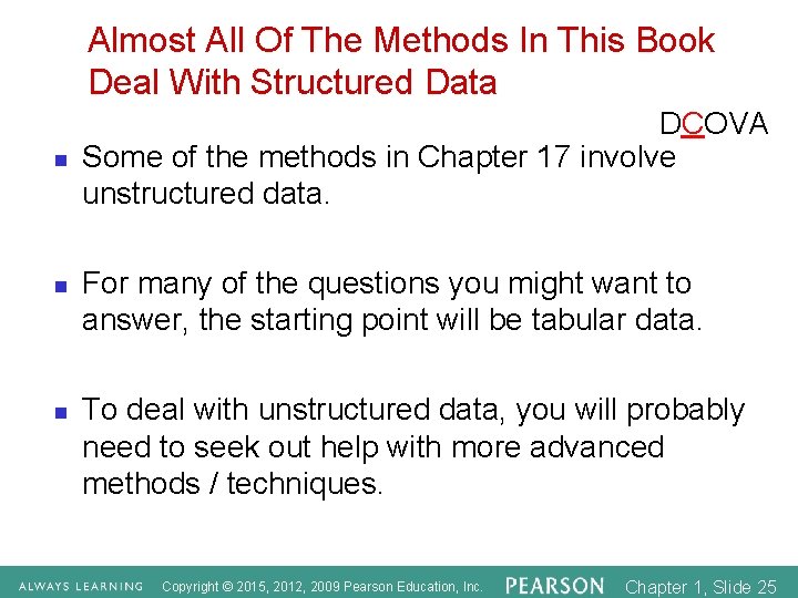 Almost All Of The Methods In This Book Deal With Structured Data n n