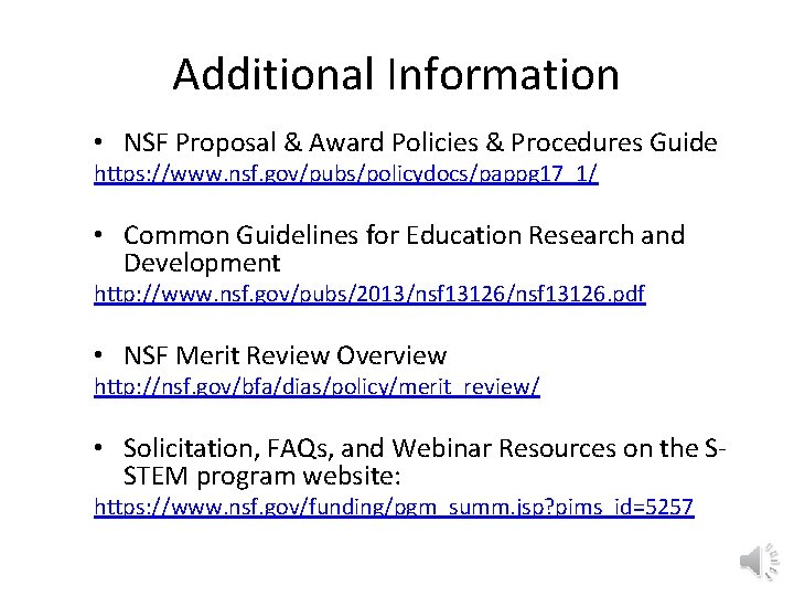 Additional Information • NSF Proposal & Award Policies & Procedures Guide https: //www. nsf.