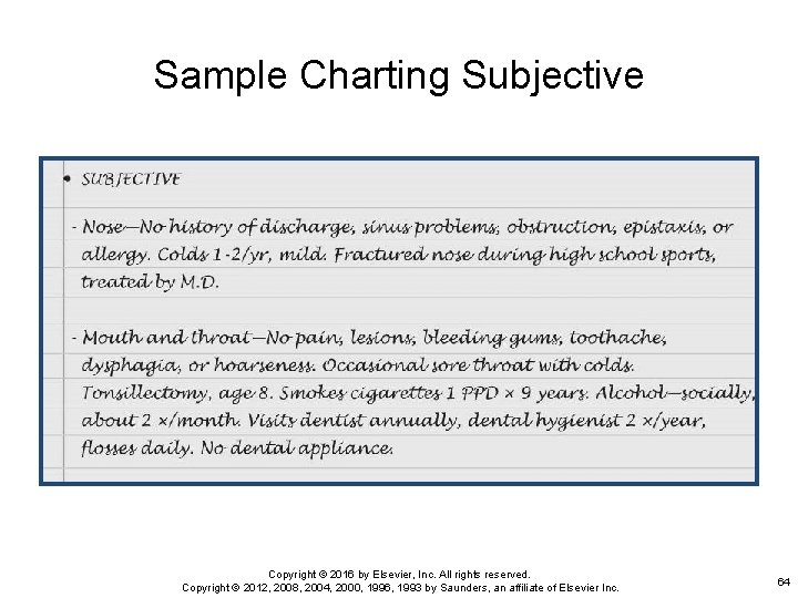 Sample Charting Subjective Copyright © 2016 by Elsevier, Inc. All rights reserved. Copyright ©