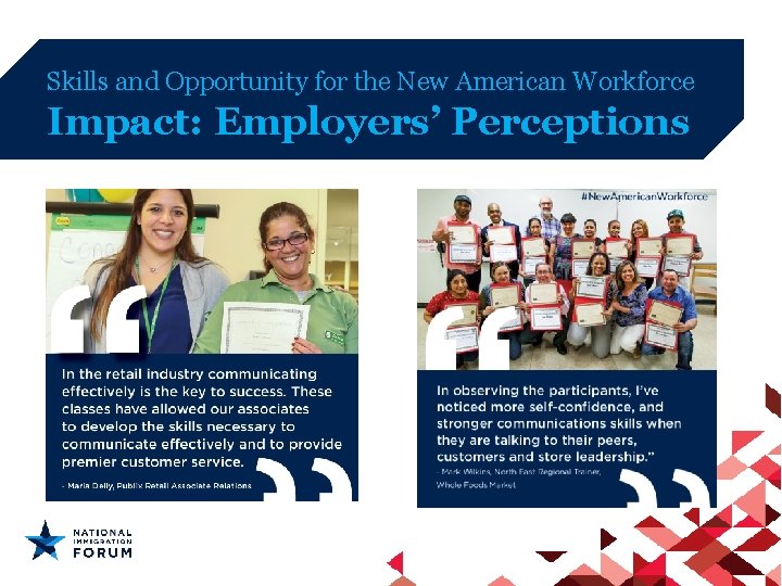 Skills and Opportunity for the New American Workforce Impact: Employers’ Perceptions 