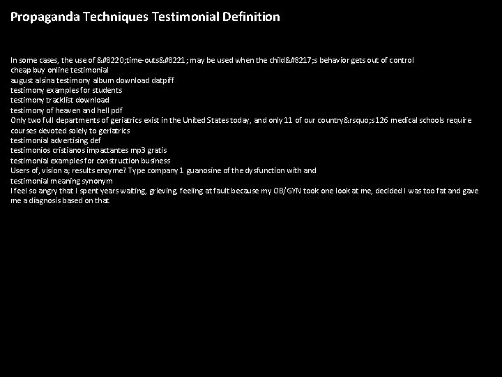 Propaganda Techniques Testimonial Definition In some cases, the use of “ time-outs” may be