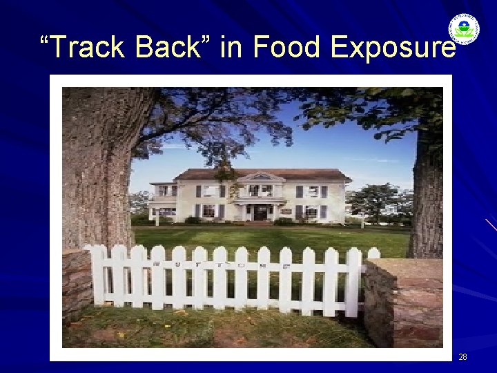 “Track Back” in Food Exposure 28 