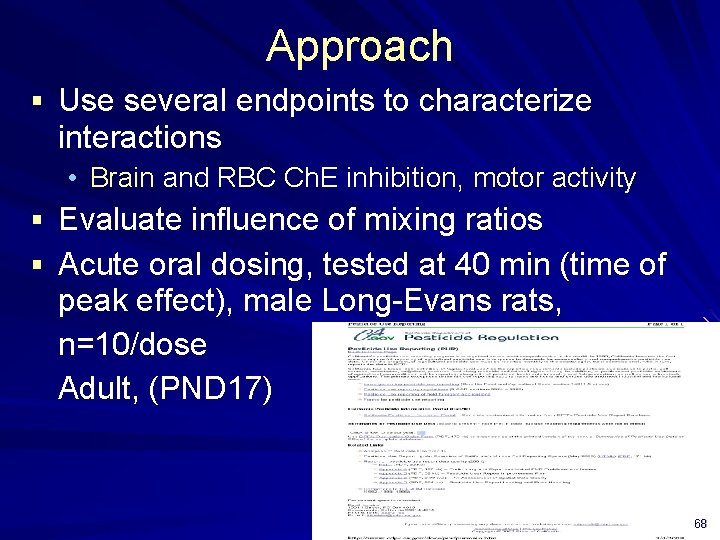 Approach § Use several endpoints to characterize interactions • Brain and RBC Ch. E