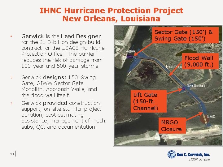 IHNC Hurricane Protection Project New Orleans, Louisiana • › › 11 Gerwick is the