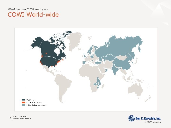 COWI has over 7, 000 employees COWI World-wide 2 OCTOBER 7, 2020 PANYNJ FLOOD