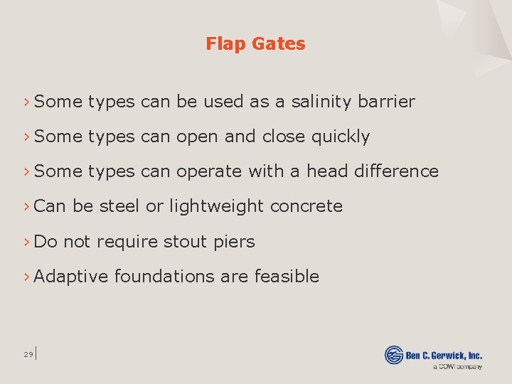 Flap Gates › Some types can be used as a salinity barrier › Some