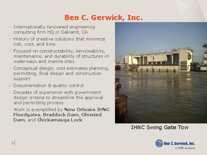 Ben C. Gerwick, Inc. › Internationally renowned engineering consulting firm HQ in Oakland, CA