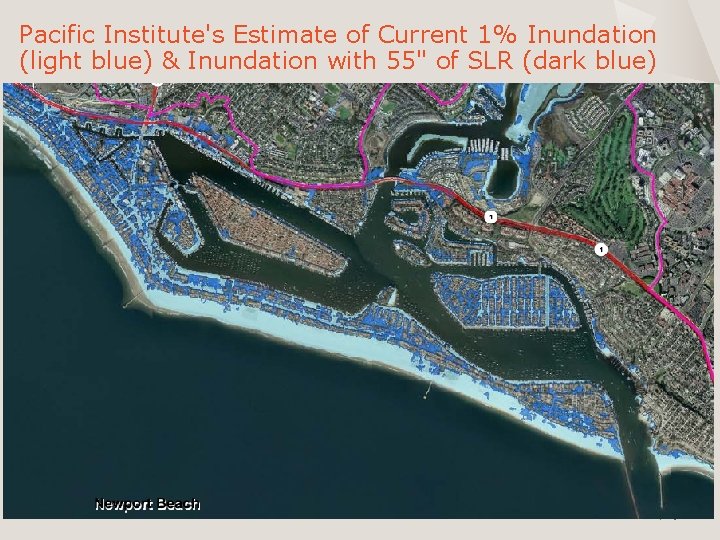 Pacific Institute's Estimate of Current 1% Inundation (light blue) & Inundation with 55" of