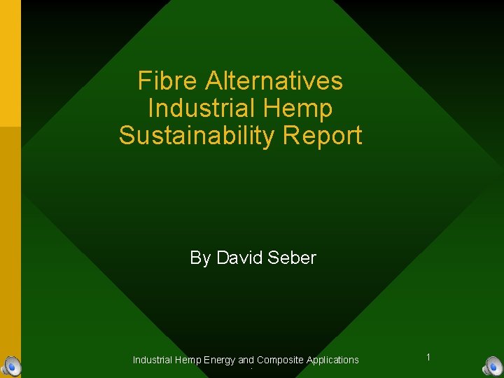 Fibre Alternatives Industrial Hemp Sustainability Report By David Seber Industrial Hemp Energy and Composite