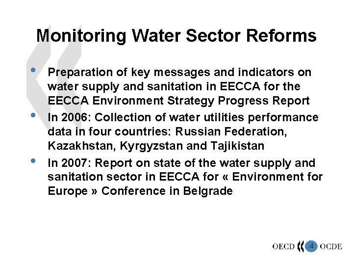 Monitoring Water Sector Reforms • • • Preparation of key messages and indicators on