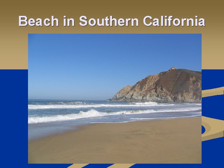 Beach in Southern California 