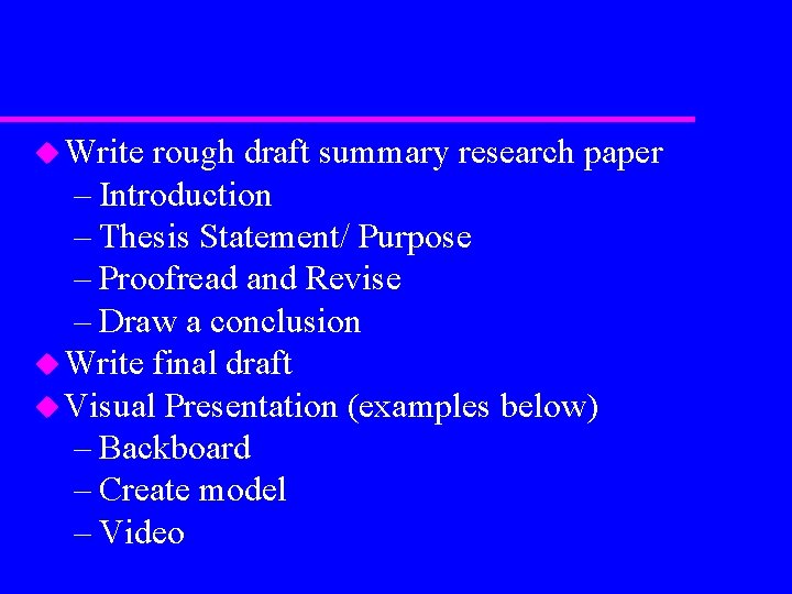 u Write rough draft summary research paper – Introduction – Thesis Statement/ Purpose –