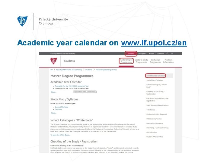 Academic year calendar on www. lf. upol. cz/en 