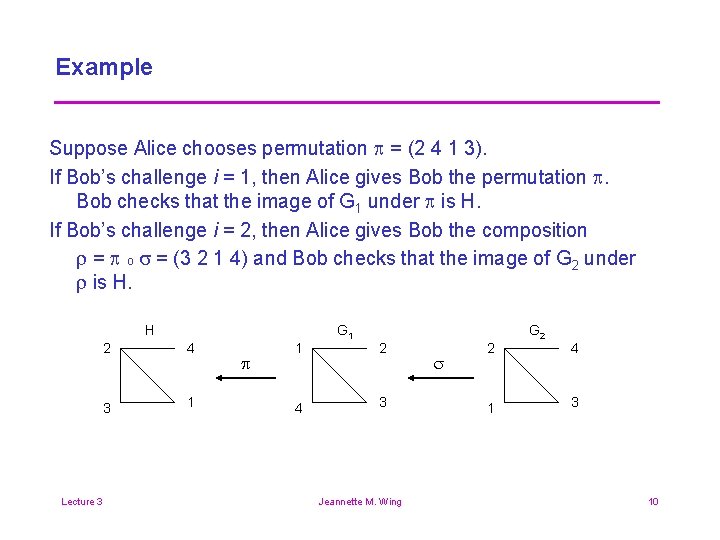 Example Suppose Alice chooses permutation p = (2 4 1 3). If Bob’s challenge