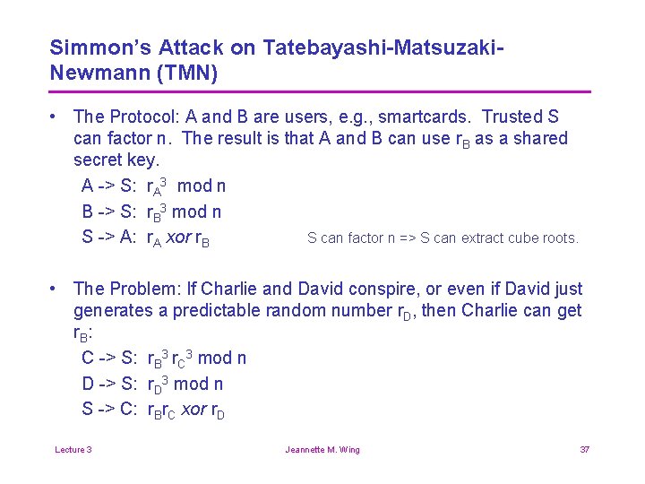 Simmon’s Attack on Tatebayashi-Matsuzaki. Newmann (TMN) • The Protocol: A and B are users,