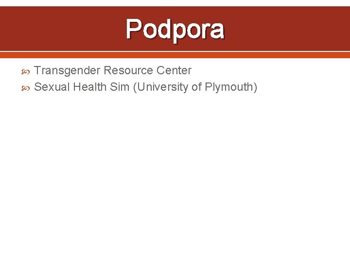 Podpora Transgender Resource Center Sexual Health Sim (University of Plymouth) 