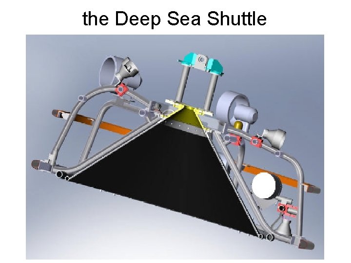 the Deep Sea Shuttle 