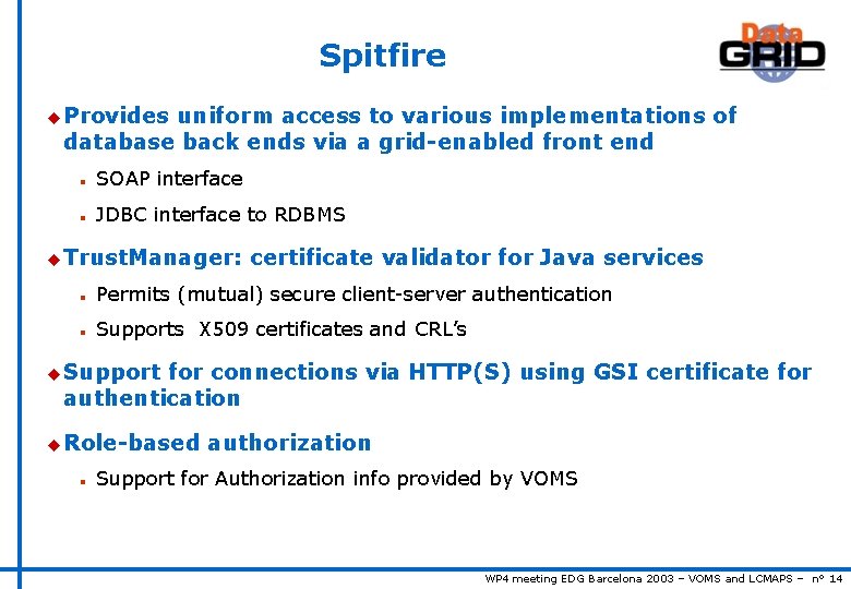 Voms And Lcmaps On Global Permissions And Local