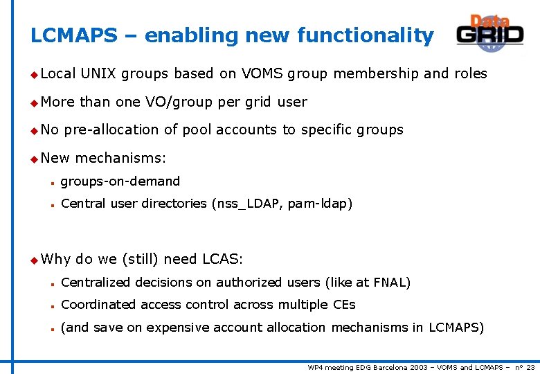 Voms And Lcmaps On Global Permissions And Local