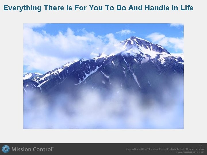 Everything There Is For You To Do And Handle In Life 10 Copyright ©