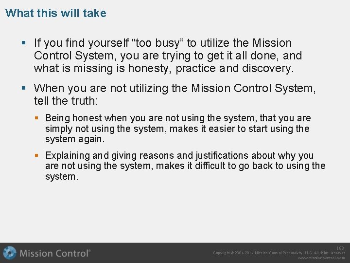 What this will take § If you find yourself “too busy” to utilize the