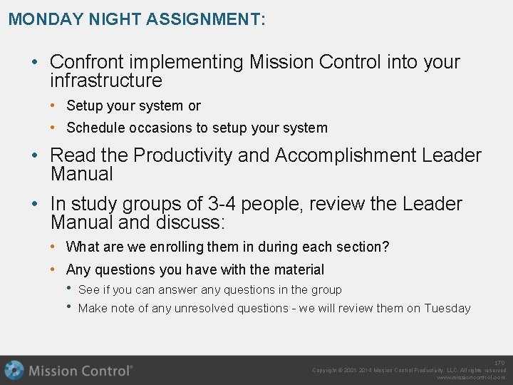 MONDAY NIGHT ASSIGNMENT: • Confront implementing Mission Control into your infrastructure • Setup your
