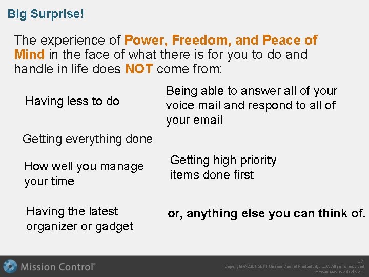 Big Surprise! The experience of Power, Freedom, and Peace of Mind in the face