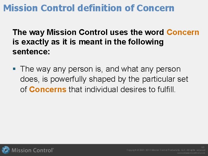 Mission Control definition of Concern The way Mission Control uses the word Concern is