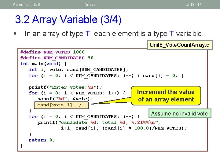 Aaron Tan, NUS Arrays Unit 8 - 17 3. 2 Array Variable (3/4) §