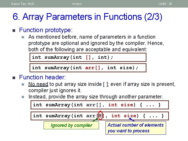 Aaron Tan, NUS Arrays Unit 8 - 28 6. Array Parameters in Functions (2/3)