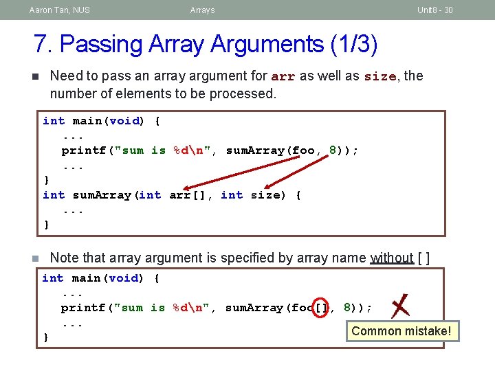 Aaron Tan, NUS Arrays Unit 8 - 30 7. Passing Array Arguments (1/3) n