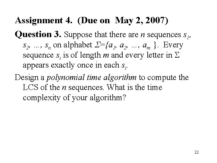 Assignment 4. (Due on May 2, 2007) Question 3. Suppose that there are n
