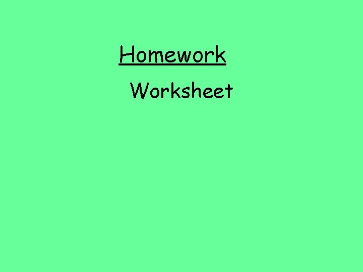 Homework Worksheet 