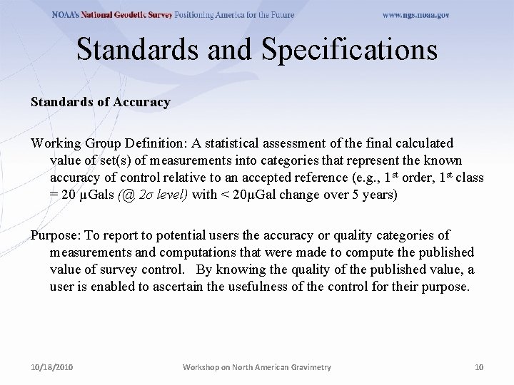 Standards and Specifications Standards of Accuracy Working Group Definition: A statistical assessment of the Standards and Specifications Standards of Accuracy Working Group Definition: A statistical assessment of the