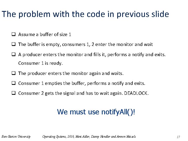The problem with the code in previous slide q Assume a buffer of size