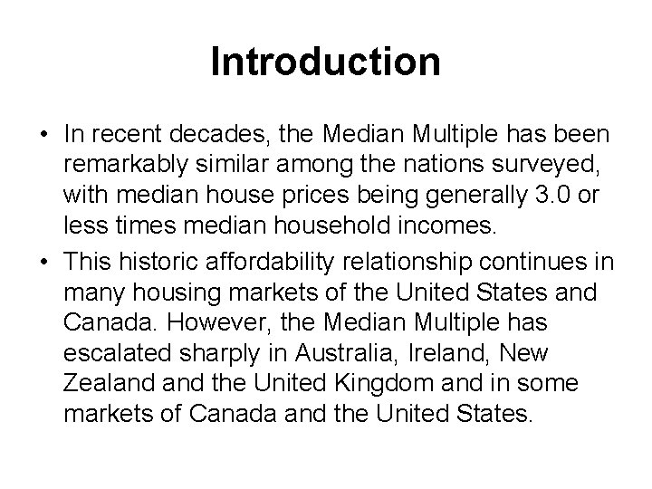 Introduction • In recent decades, the Median Multiple has been remarkably similar among the