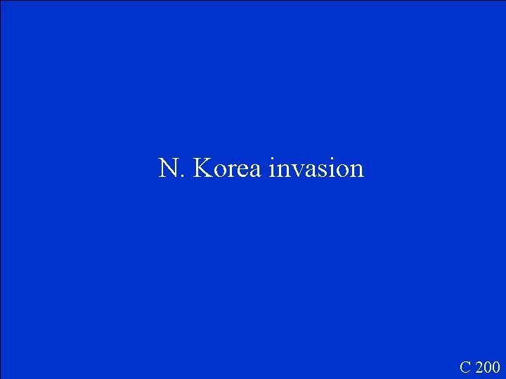 N. Korea invasion C 200 