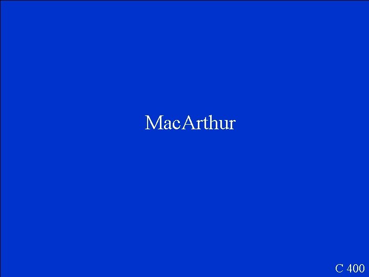 Mac. Arthur C 400 