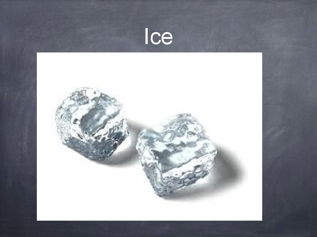 Ice 