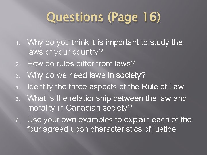 Questions (Page 16) 1. 2. 3. 4. 5. 6. Why do you think it