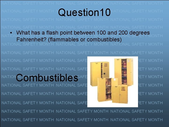 NATIONAL SAFETY MONTH Question 10 NATIONAL SAFETY MONTH NATIONAL SAFETY MONTH NATIONAL SAFETY MONTH