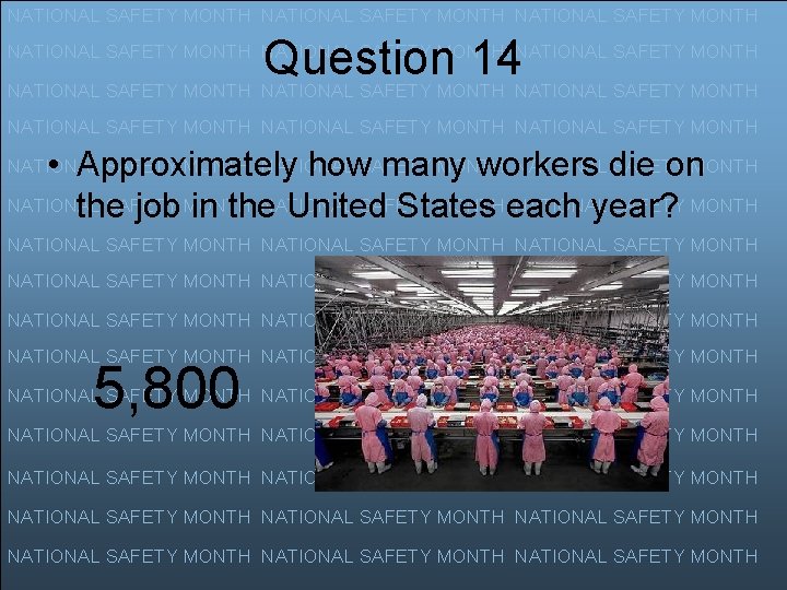 NATIONAL SAFETY MONTH Question 14 NATIONAL SAFETY MONTH NATIONAL SAFETY MONTH NATIONAL SAFETY MONTH