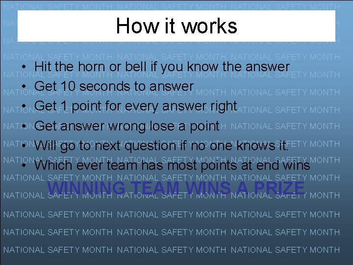 NATIONAL SAFETY MONTH How it works NATIONAL SAFETY MONTH NATIONAL SAFETY MONTH NATIONAL SAFETY