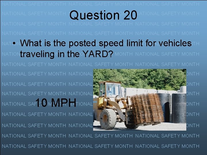 NATIONAL SAFETY MONTH Question 20 NATIONAL SAFETY MONTH NATIONAL SAFETY MONTH NATIONAL SAFETY MONTH