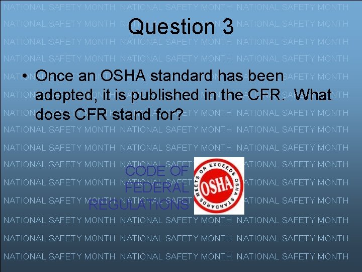NATIONAL SAFETY MONTH Question 3 NATIONAL SAFETY MONTH NATIONAL SAFETY MONTH NATIONAL SAFETY MONTH