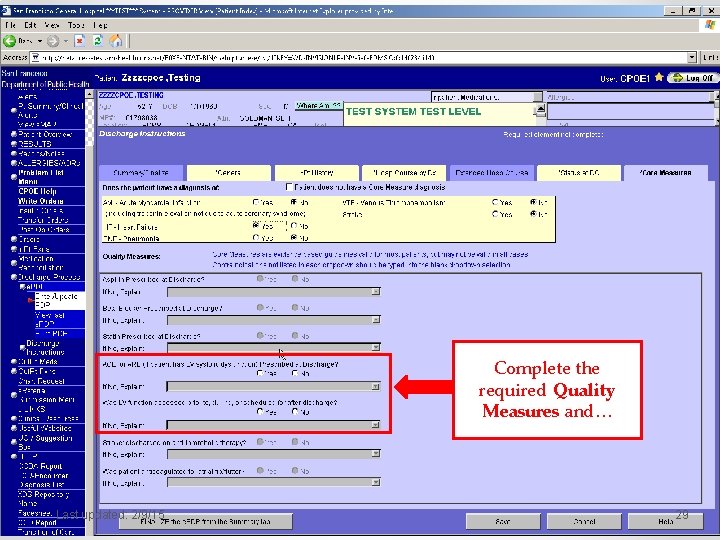 Complete the required Quality Measures and… Last updated: 2/9/15 29 